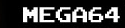 Mega 64